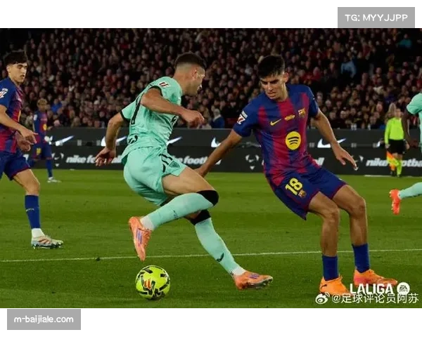 巴萨大胜毕巴 亚马尔预期助攻数据领跑西甲